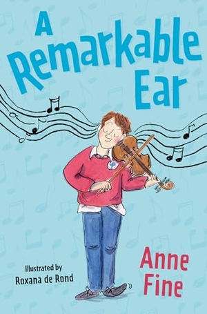 Fine, Anne. A Remarkable Ear. HarperCollins Publishers, 2020.