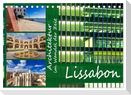 Architektur im Wandel der Zeit - Lissabon (Tischkalender 2025 DIN A5 quer), CALVENDO Monatskalender