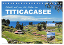 Erleb mit mir die Natur am Titicacasee (Tischkalender 2025 DIN A5 quer), CALVENDO Monatskalender