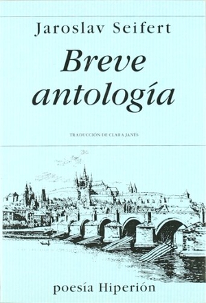 Janés, Clara / Jaroslav Seifert. Breve antología. Hiperión, 1984.