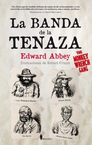 Abbey, Edward. La banda de la tenaza. Editorial Berenice, 2012.