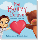Be Beary Brave