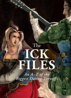 Cagan, Ari / John Hammond (Hrsg.). The Ick Files - An A-Z of the Biggest Dating Turnoffs. Harper Collins Publ. UK, 2026.