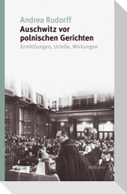 Auschwitz vor polnischen Gerichten
