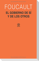 El gobierno de sí y de los otros (1982-1983) : curso del Collège de France