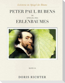 Peter Paul Rubens im Spiegel des Erlenbaumes