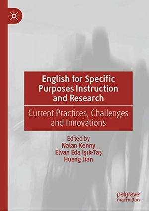 Kenny, Nalan / Huang Jian et al (Hrsg.). English for Specific Purposes Instruction and Research - Current Practices, Challenges and Innovations. Springer International Publishing, 2020.