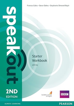 Eales, Frances / Oakes, Steve et al. Speakout Starter. Workbook with Key. Pearson Longman, 2016.