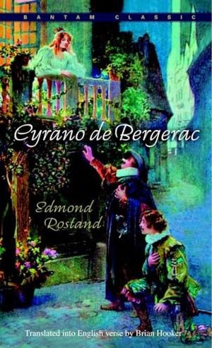 Rostand, Edmond. Cyrano de Bergerac - An Heroic Comedy in Five Acts. Random House Publishing Group, 1950.
