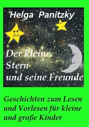 Panitzky, Helga. Der kleine Stern und seine Freunde. Books on Demand, 2014.