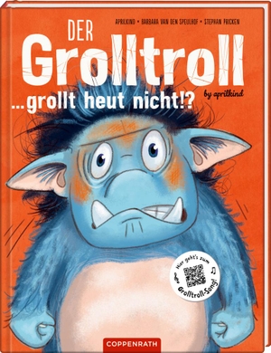 Speulhof, Barbara van den / Aprilkind. Der Grolltroll ... grollt heut nicht!? (Bd. 2). Coppenrath F, 2019.