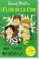 Els cinc. Una tarda mandrosa