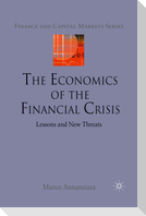 The Economics of the Financial Crisis