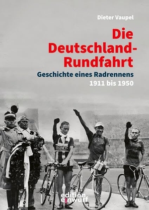 Vaupel, Dieter. Die Deutschland-Rundfahrt - Geschichte eines Radrennens. 1911 bis 1950. edition einwurf, 2025.