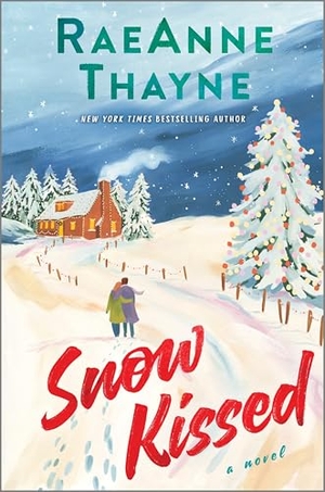 Thayne, Raeanne. Snow Kissed. Harlequin, 2025.