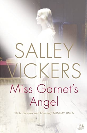 Vickers, Salley. MISS GARNETS ANGEL PB. Harper Collins Publishers - UK Wholesale Acct, 2001.