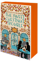 The Sweet Chestnut Trouble