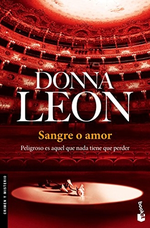Leon, Donna. Sangre o amor. Booket, 2016.