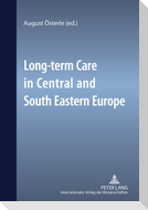 Long-term Care in Central and South Eastern Europe