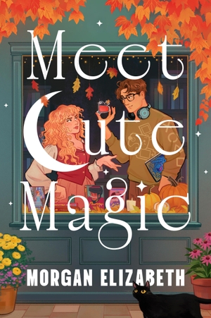 Elizabeth, Morgan. Meet Cute Magic. Union Square & Co., 2026.