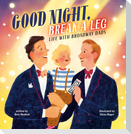 Good Night, Break a Leg