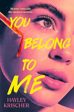 Krischer, Hayley. You Belong to Me. Penguin Young Readers Group, 2025.