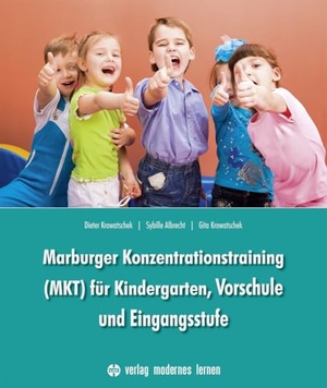 Krowatschek, Dieter / Albrecht, Sybille et al. Marburger Konzentrationstraining (MKT) für Kindergarten,Vorschule und Eingangsstufe. Modernes Lernen Borgmann, 2024.