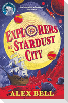 Explorers at Stardust City