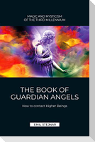 The Book of Guardian Angel | MAGIC AND MYSTICISM OF THE THIRD MILLENNIUM