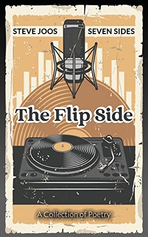 Joos, Steve. The Flip Side. First Edition Design Publishing, 2022.
