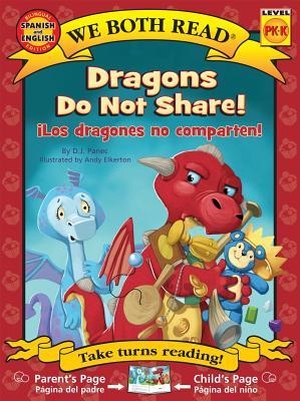 Panec, D J. Dragons Do Not Share!-Los Dragones No Comparten!. Treasure Bay, 2018.