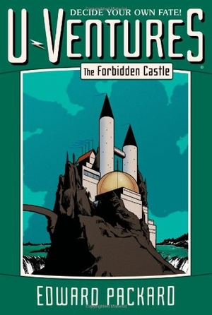 Packard, Edward. The Forbidden Castle. Simon Spotlight, 2013.