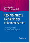 Geschlechtliche Vielfalt in der Hebammenarbeit