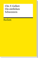 Die zärtlichen Schwestern. Ein Lustspiel von drei Aufzügen