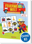 Meine Feuerwehr-Welt - Rätselspaß mit Stickern