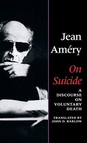 Amery, Jean. On Suicide - A Discourse on Voluntary Death. Indiana University Press, 1999.