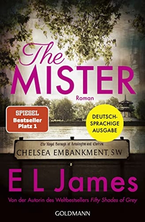 James, E L. The Mister - Roman - Deutschsprachige Ausgabe. Goldmann TB, 2019.