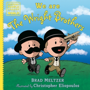Meltzer, Brad. We Are the Wright Brothers. Penguin Young Readers Group, 2026.