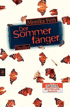 Feth, Monika. Der Sommerfänger. cbt, 2011.