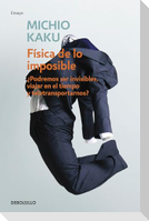 Física de Lo Imposible / Physics of the Impossible