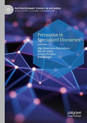 Dontcheva-Navratilova, Olga / Vogel, Radek et al. Persuasion in Specialised Discourses. Springer International Publishing, 2021.