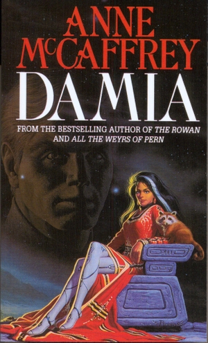 Mccaffrey, Anne. Damia. Penguin Random House UK, 2010.