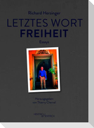 Letztes Wort Freiheit