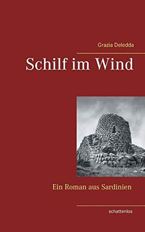 Deledda, Grazia. Schilf im Wind. Books on Demand, 2017.