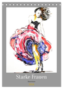 Starke Frauen - Tänzerinnen (Tischkalender 2024 DIN A5 hoch), CALVENDO Monatskalender