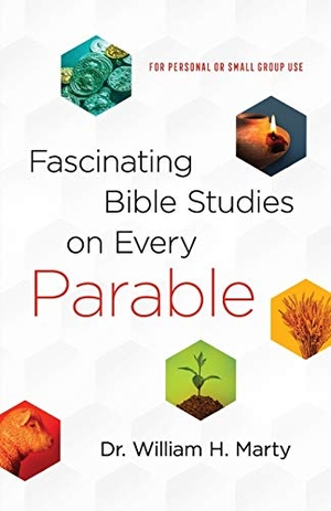 Marty. Fascinating Bible Studies on Every Parable - For Personal or Small Group Use. Baker Publishing Group, 2020.