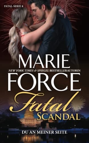 Force, Marie. Fatal Scandal - Du an meiner Seite. Touchladybirdlucky Studios, 2020.