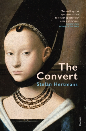 Hertmans, Stefan. The Convert. Vintage Publishing, 2020.