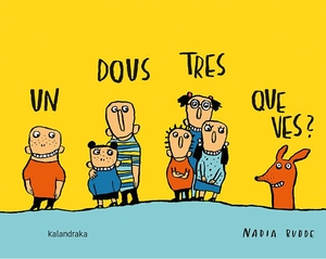 Ballesteros, Xosé / Nadia Budde. Un, dous, tres, que ves?. Kalandraka Editora, 2018.