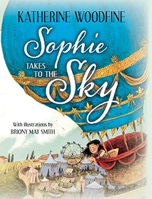Woodfine, Katherine. Sophie Takes to the Sky. Kane/Miller Book Publishers, 2020.